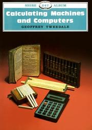 Cover of: Calculating Machines and Computers by Geoffrey Tweedale