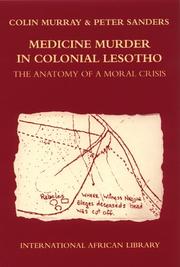 Medicine Murder in Colonial Lesotho by Colin Murray
