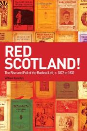 Cover of: Red Scotland? The Rise and Decline of the Scottish Radical Left, 1880s-1930s