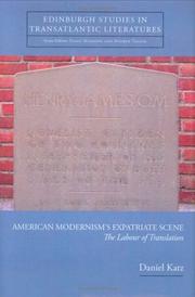 Cover of: American Modernism's Expatriate Scene: The Labour of Translation (Edinburgh Studies in Transatlantic Literatures)