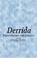 Cover of: Derrida
