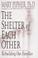 Cover of: The shelter of each other