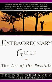 Cover of: Extraordinary golf: the art of the possible