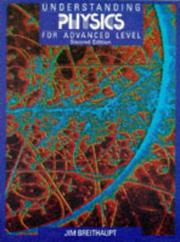 Cover of: Understanding Physics for Advanced Level