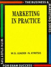 Cover of: Marketing in Practice (Business & Marketing) by W. G. Leader, N. Kyritsis