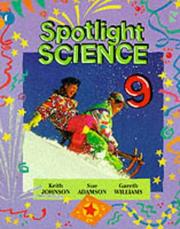Cover of: Spotlight Science Key Stage 3/S1-S2 by diana mcguiness, Gareth Williams, Sue Adamson