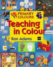 Cover of: Teaching in Colour (Primary Colours) by Ron Adams