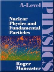 Cover of: Nuclear Physics and Fundamental Particles (A-Level Physics)