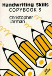 Cover of: Handwriting Skills (The Development of Handwriting Skills) by Christopher Jarman, Christopher Jarman