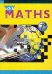 Cover of: Key Maths 7/2 by David Baker, Peter Bland, Paul Hogan, Barbara Holt, Barbara Job, Renie Verity, Graham Wills