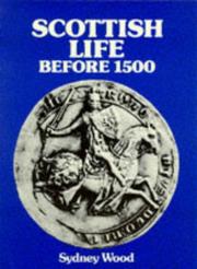 Cover of: Scottish Life Before 1500 (Evidence in History)