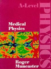 Cover of: Medical Physics (A-Level Physics)