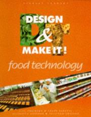 Cover of: Design and Make It!: Food Technology (Design & Make It!)