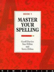 Cover of: Master Your Spelling by Terry Dillon, G.C. Davies, Sue Dillon