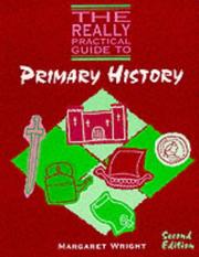 Cover of: The Really Practical Guide to Primary History (The Really Practical Guide to)