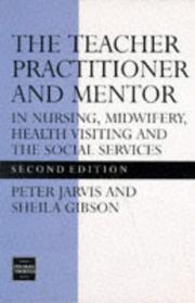 Cover of: The Teacher Practitioner and Mentor in Nursing Midwifery (Teacher Preparation & Development)