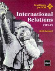 Cover of: International Relations, 1919-1939 (Key History for GCSE)