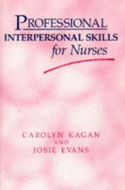 Cover of: Professional Interpersonal Skills for Nurses (C & H) by Carolyn Kagan