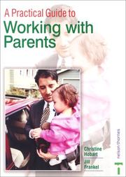 Cover of: A Practical Guide to Working With Parents (Practical Guide)
