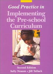 Cover of: Good Practice in Implementing the Pre-School Curriculum (School Leadership & Management) by Sally Neaum, Jill Tallack