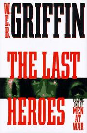 The last heroes by William E. Butterworth III