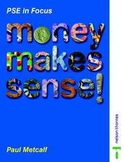Cover of: Money Makes Sense! (PSE in Focus)