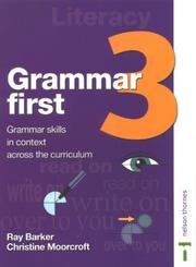 Cover of: Grammar First: Grammar Skills in Context Across the Curriculum
