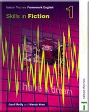 Cover of: Nelson Thornes Framework English 1. Skills in Fiction (Nelson Thornes Framework Engli)