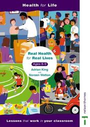 Cover of: Real Health for Real Lives (Health for Life) by Adrian King, Noreen Wetton