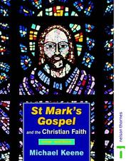 Cover of: St Mark's Gospel and the Christian Faith by Michael Keene