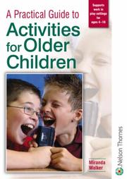 Cover of: A Practical Guide to Activities for Older Children