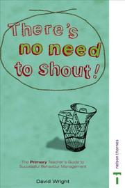 Cover of: There's No Need to Shout! by David Wright (undifferentiated)