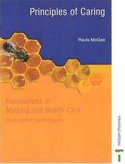 Cover of: Principles of Caring: A Practical Approach (Foundations in Nursing and Health Care)