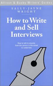 Cover of: How to Write and Sell Interviews (Allison & Busby Writers
