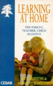 Cover of: Learning at Home by Alex Griffiths, Dorothy Hamilton
