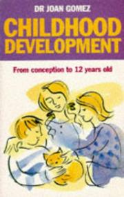 Cover of: Childhood Development (Positive Parenting) by Joan Gomez