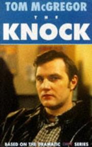 Cover of: The Knock by Tom McGregor, Tom McGregor