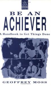 Cover of: Be an Achiever by Geoffrey Moss