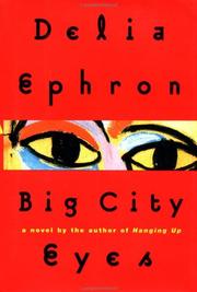 Cover of: Big city eyes by Delia Ephron