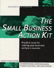 Cover of: Small Business Action Kit (Business Action Guides) by John Rosthorn, Andrew Haldane, Edward Blackwell, John Wholey