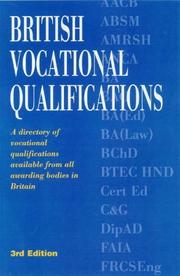 Cover of: British Vocational Qualifications: A Directory of Vocational Qualifications Available in the Uk