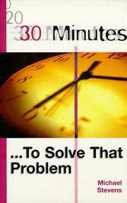 Cover of: 30 Minutes to Solve a Problem (30 Minutes)