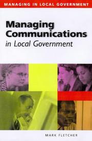 Cover of: Managing Communication in Local Government (Managing in Local Government)