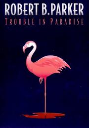 Cover of: Trouble in Paradise by Robert B. Parker