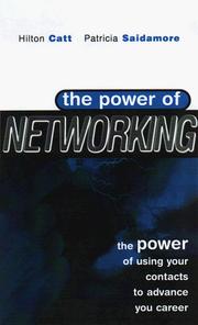 Cover of: The Power of Networking: The Power of Using Your Contacts to Advance Your Career