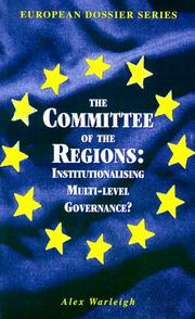 Cover of: The Committee of the Regions: Institutionalizing Multi-Level Governance? (European Dossier)