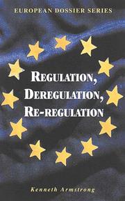 Cover of: Regulation, Deregulation, Re-Regulation (European Dossier Series)