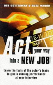 Cover of: Act Your Way into a New Job