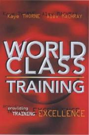 Cover of: World Class Training by Kaye Thorne, Alex Machray