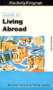 Cover of: Daily Telegraph Guide to Living Abroad by Michael Furnell